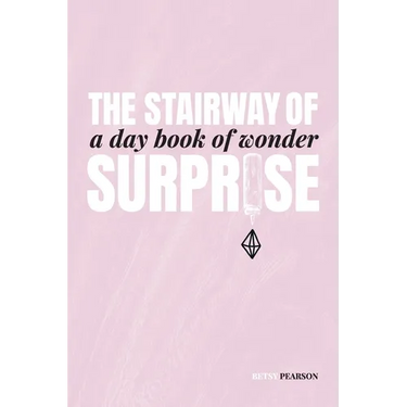 The Stairway of Surprise: A Day Book of Wonder