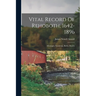 Vital Record Of Rehoboth, 1642-1896: Marriages, Intentions, Births, Deaths