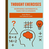 Thought Exercises: Worthwhile Mathematical Tasks for K-8 Students