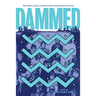 Dammed: The Politics of Loss and Survival in Anishinaabe Territory