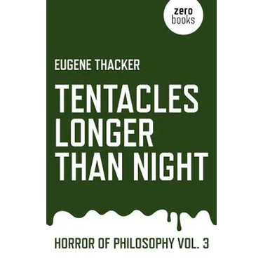 Tentacles Longer Than Night: Horror of Philosophy