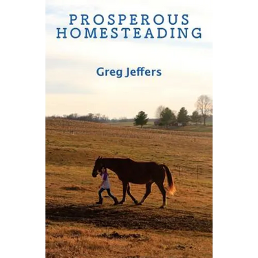 Prosperous Homesteading