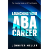 ABA Career: The Essential Guide to RBT Certification