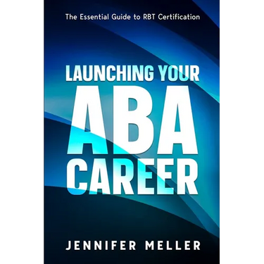 ABA Career: The Essential Guide to RBT Certification