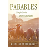 Parables: Simple Stories, Profound Truths