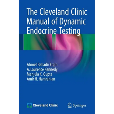 The Cleveland Clinic Manual of Dynamic Endocrine Testing