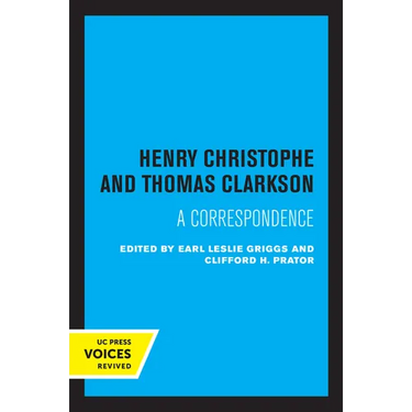 Henry Christophe and Thomas Clarkson: A Correspondence