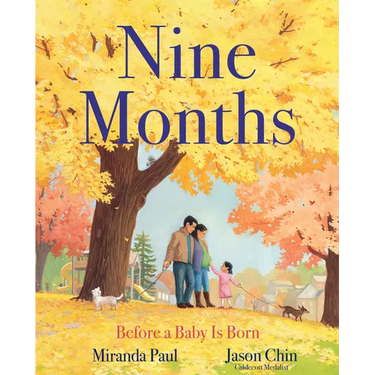 Nine Months: Before a Baby Is Born