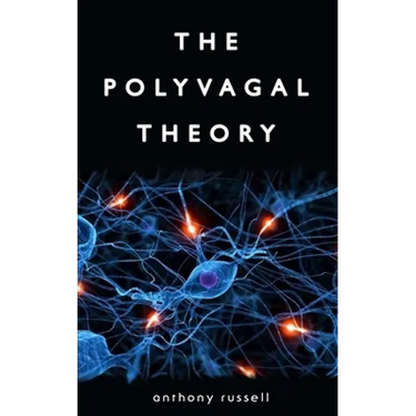 The Polyvagal Theory: Discover the rhythm of regulation and the power to feel safe. The physiological regulation of emotions, attachment, co