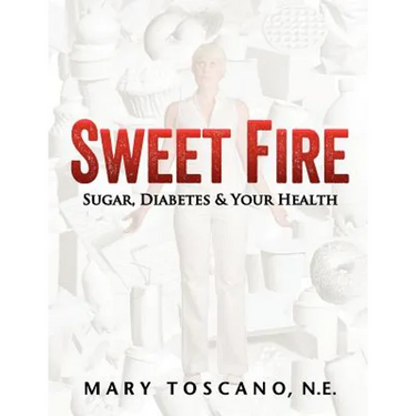 Sweet Fire: Sugar, Diabetes & Your Health