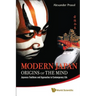 Modern Japan: Origins of the Mind