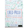 Child Proof: Parenting by Faith, Not Formula