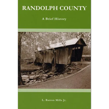 Randolph County: A Brief History