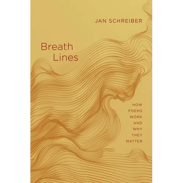 Breath Lines: How Poems Work and Why They Matter