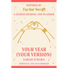 Your Year (Your Version): Inspired by Taylor Swift: A Guided Journal and Planner
