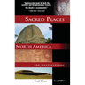 Sacred Places North America: 108 Destinations