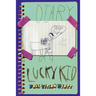 Diary Of A Lucky Kid