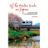 Off the Beaten Tracks in Japan: A Journey by Train from Hokkaido to Kyushu