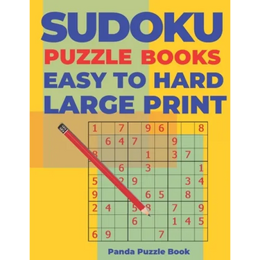 Sudoku Puzzle Books Easy to Hard Large Print: Logic Games For Adults - Brain Games Books For Adults