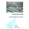 Liquid Relations: Contested Water Rights and Legal Complexity