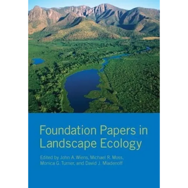 Foundation Papers in Landscape Ecology