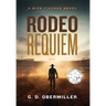 Rodeo Requiem: A Nick Fischer Novel