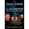 The Sisters of Caliban. The Valhalla Stories Book I