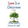 Love Is A Classroom