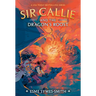 Sir Callie and the Dragon's Roost