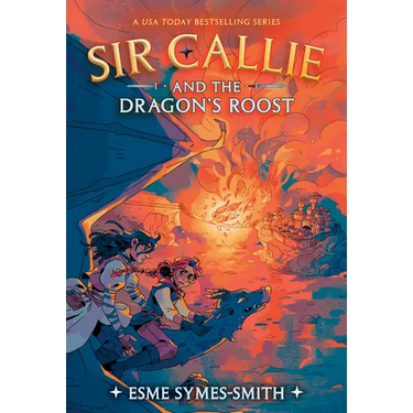 Sir Callie and the Dragon's Roost