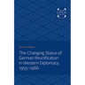 Changing Status of German Reunification in Western Diplomacy, 1955-1966