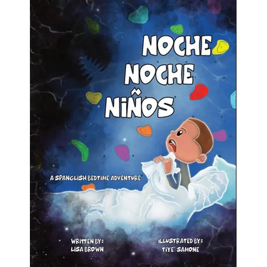 Noche Noche Niños: A Spanglish Bedtime Adventure