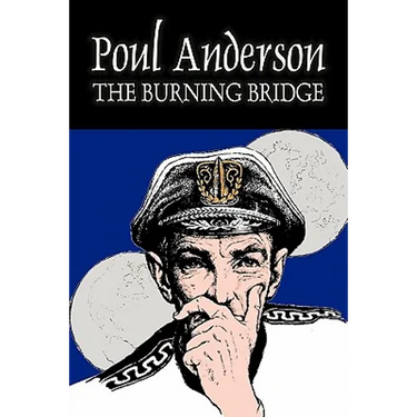 The Burning Bridge by Poul Anderson, Science Fiction, Adventure, Fantasy