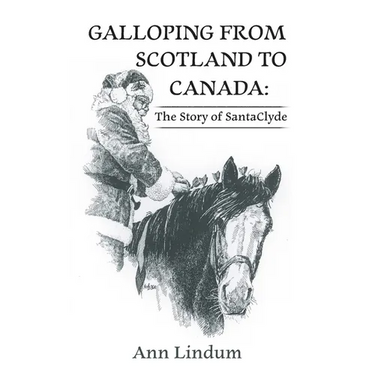 Galloping from Scotland to Canada: The Story of SantaClyde