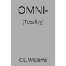 Omni-: (Totality)