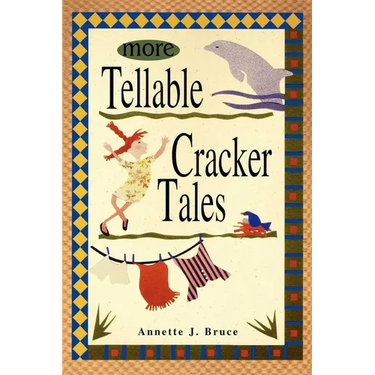 More Tellable Cracker Tales