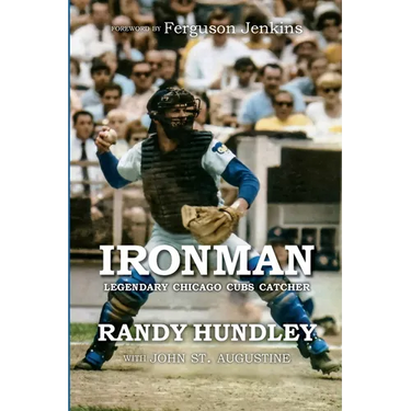 Ironman: Legendary Chicago Cubs Catcher