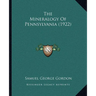 The Mineralogy Of Pennsylvania (1922)