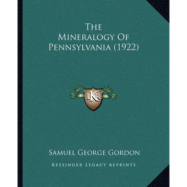 The Mineralogy Of Pennsylvania (1922)