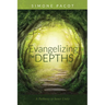 Evangelizing the Depths