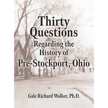 Thirty Questions Regarding the History of Pre-Stockport, Ohio