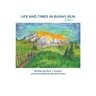Life and Times in Bunny Run: School