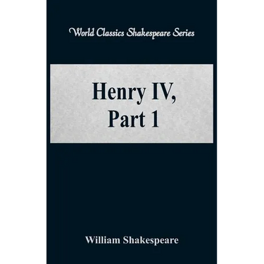 Henry IV, Part 1 (World Classics Shakespeare Series)