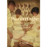 Parentage: A Memoir of Kinship, Trauma, and Grace