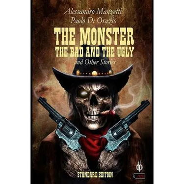 The Monster, the Bad and the Ugly