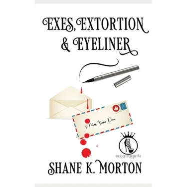 Exes, Extortion and Eyeliner