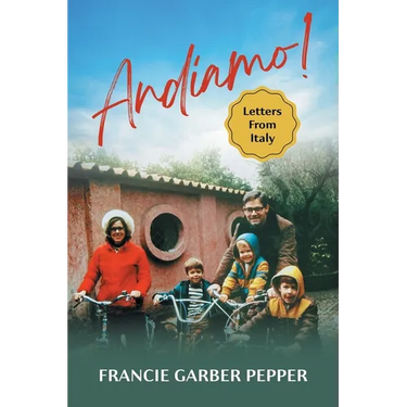 Andiamo!: Letters From Italy