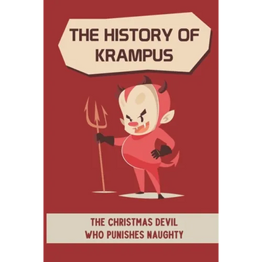 The History Of Krampus: The Christmas Devil Who Punishes Naughty
