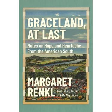 Graceland, at Last: Notes on Hope and Heartache from the American South