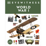 Eyewitness World War I